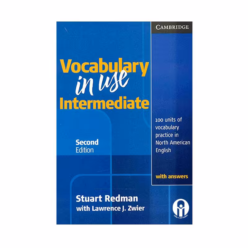 کتاب Vocabulary In Use Intermediate Second Edition اثر Stuart Redman And Lawrence J. Zwier انتشارات الوندپویان