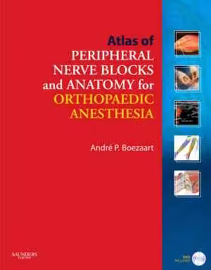 [PDF] دانلود کتاب Atlas Of Peripheral Nerve Blocks And Anatomy For Orthopaedic Anesthesia, 2007