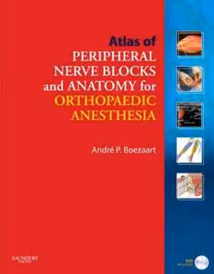 [PDF] دانلود کتاب Atlas Of Peripheral Nerve Blocks And Anatomy For Orthopaedic Anesthesia, 2007