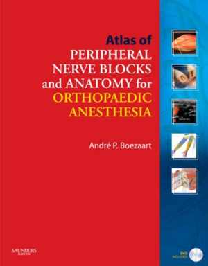 [PDF] دانلود کتاب Atlas Of Peripheral Nerve Blocks And Anatomy For Orthopaedic Anesthesia, 2007