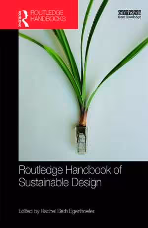 [PDF] دانلود کتاب Routledge Handbook Of Sustainable Design, 2017