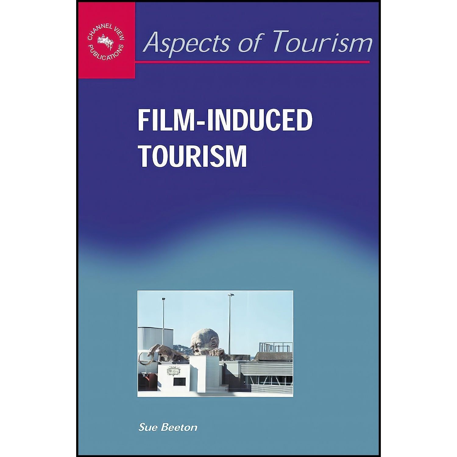 کتاب زبان اصلی FilmInduced Tourism اثر Sue Beeton
