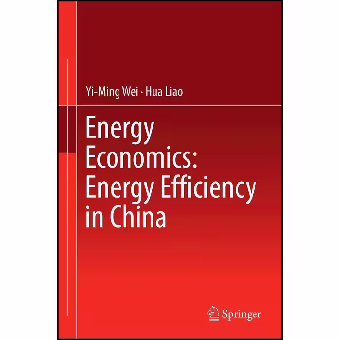 کتاب زبان اصلی Energy Economics اثر YiMing Wei and Hua Liao