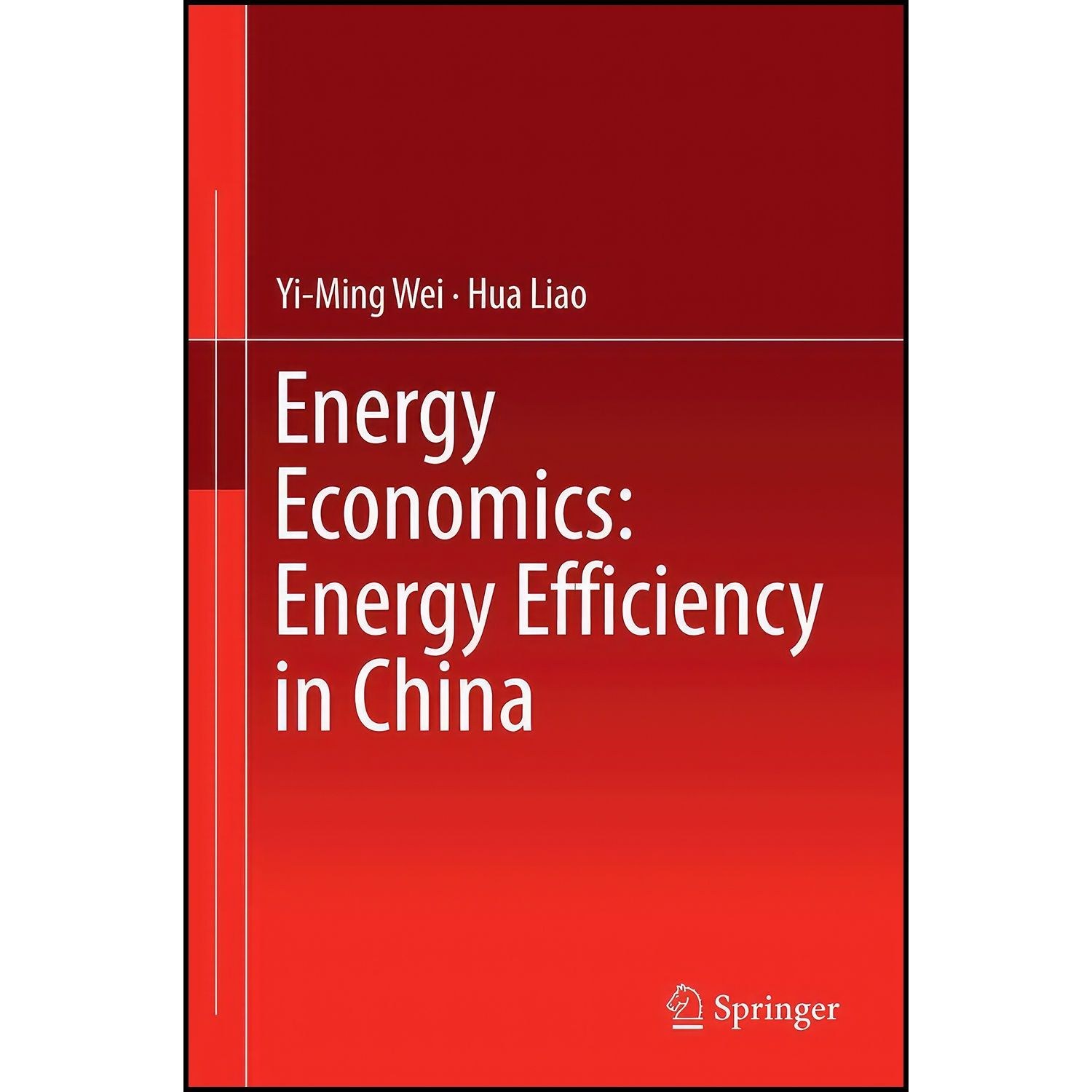 کتاب زبان اصلی Energy Economics اثر YiMing Wei and Hua Liao
