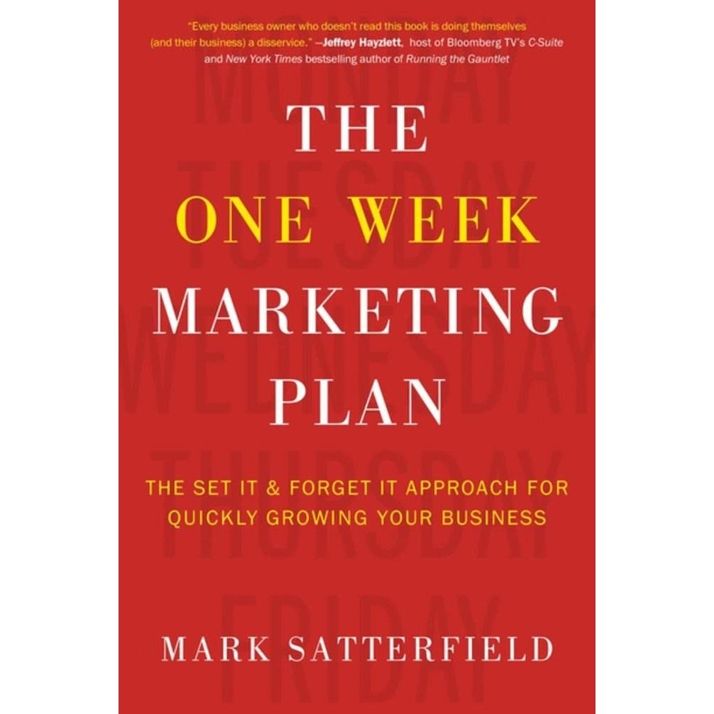 کتاب زبان اصلی The One Week Marketing Plan اثر Mark Satterfield