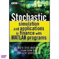 کتاب Stochastic Simulation and Applications in Finance with MATLAB Programs اثر جمعي از نويسندگان انتشارات Wiley