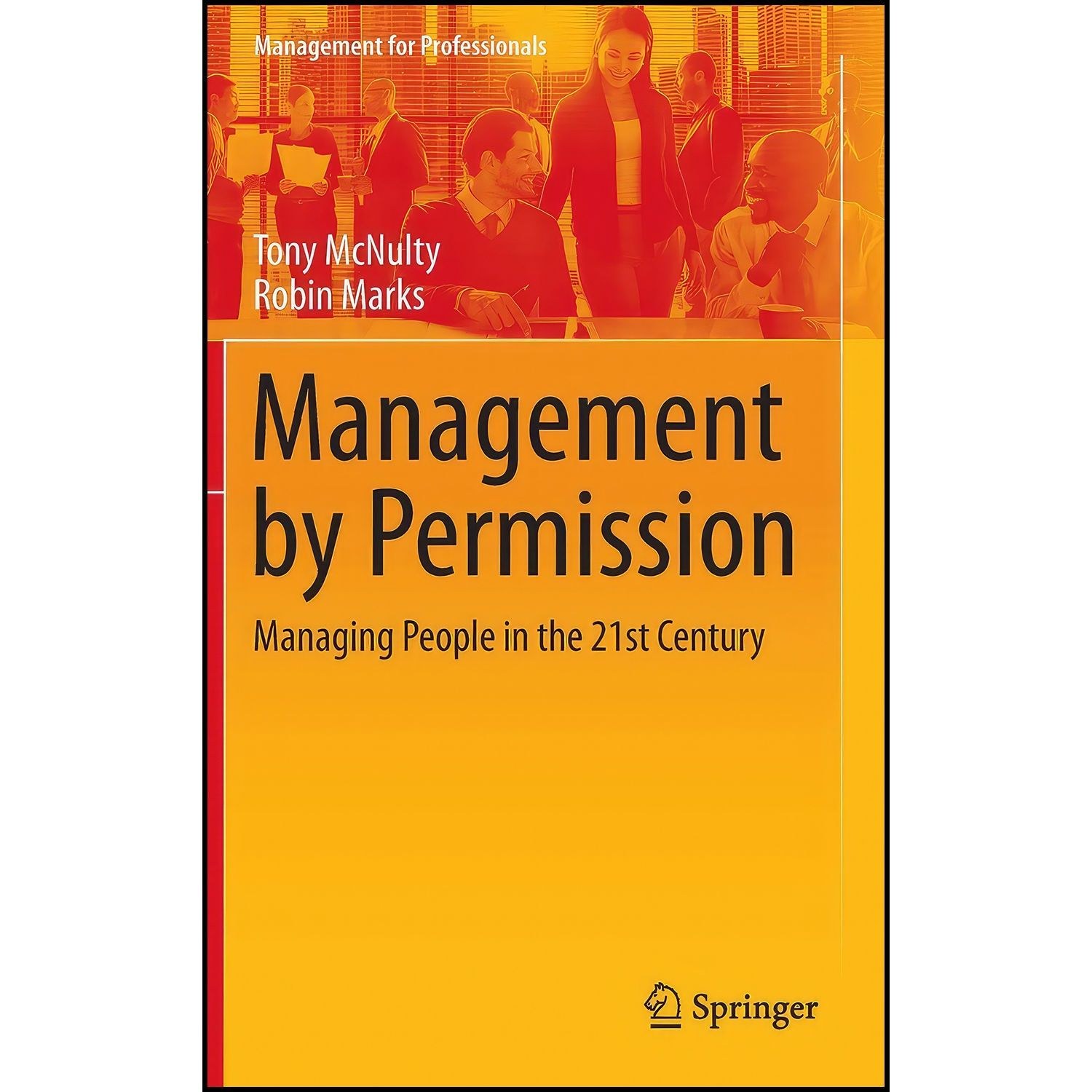 کتاب زبان اصلی Management by Permission اثر Tony McNulty and Robin Marks