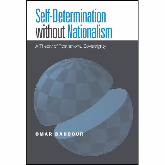 کتاب زبان اصلی SelfDetermination without Nationalism اثر Omar Dahbour