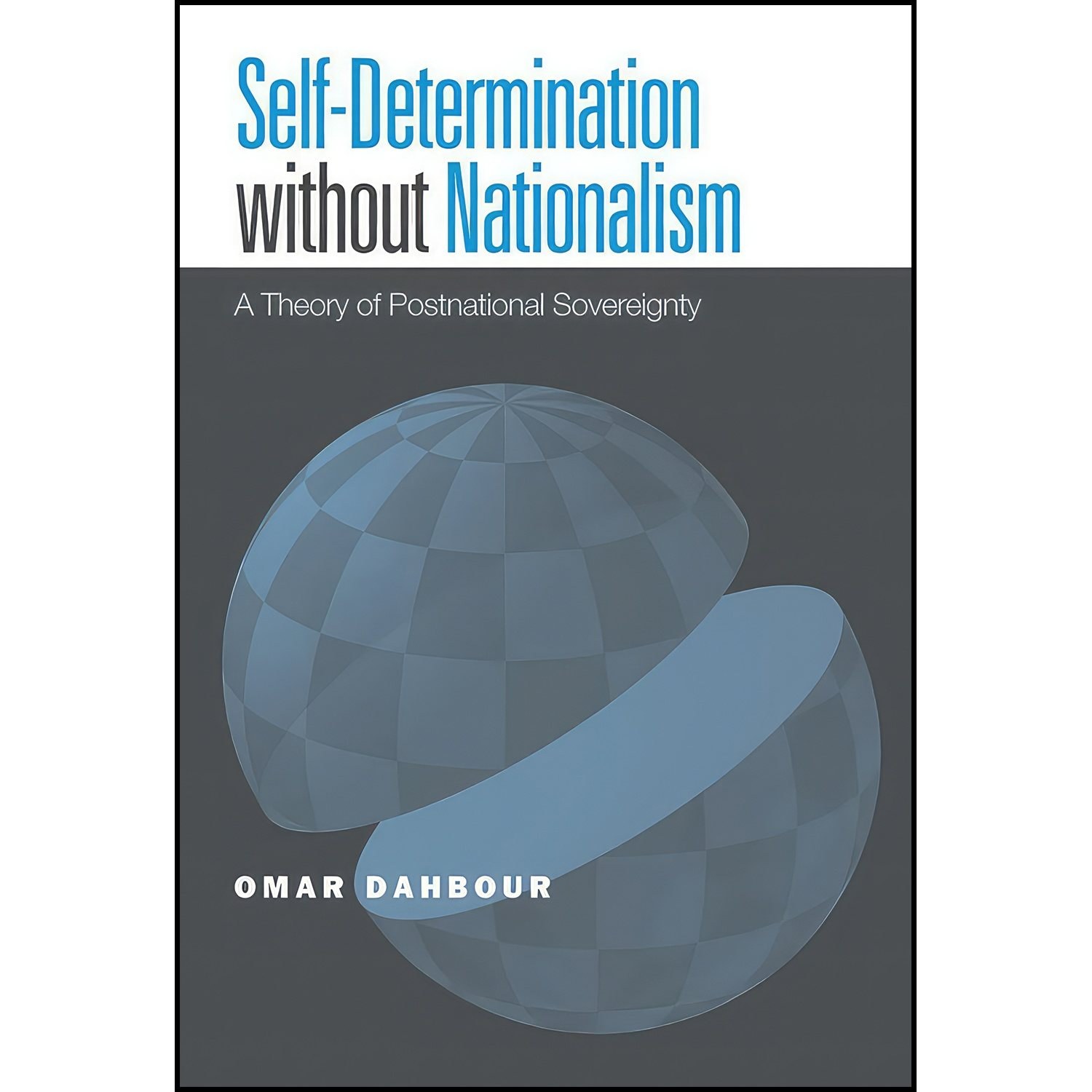 کتاب زبان اصلی SelfDetermination without Nationalism اثر Omar Dahbour