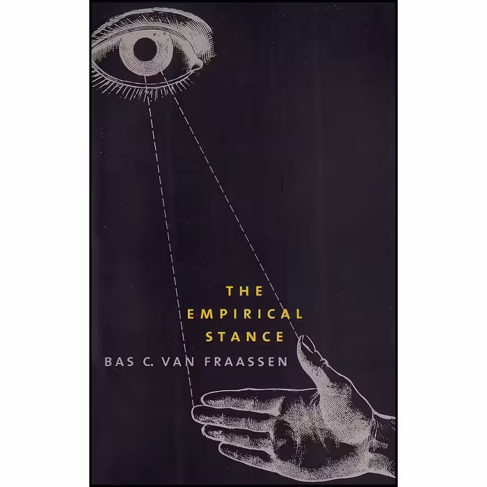 کتاب زبان اصلی The Empirical Stance  اثر Bastiaan C Van Fraassen