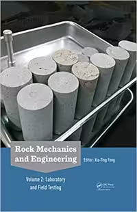 󾕇 دانلود کتاب Rock Mechanics And Engineering Volume 2 - Laboratory And Field Testing, 2016 - دانلود کتاب های دانشگاهی