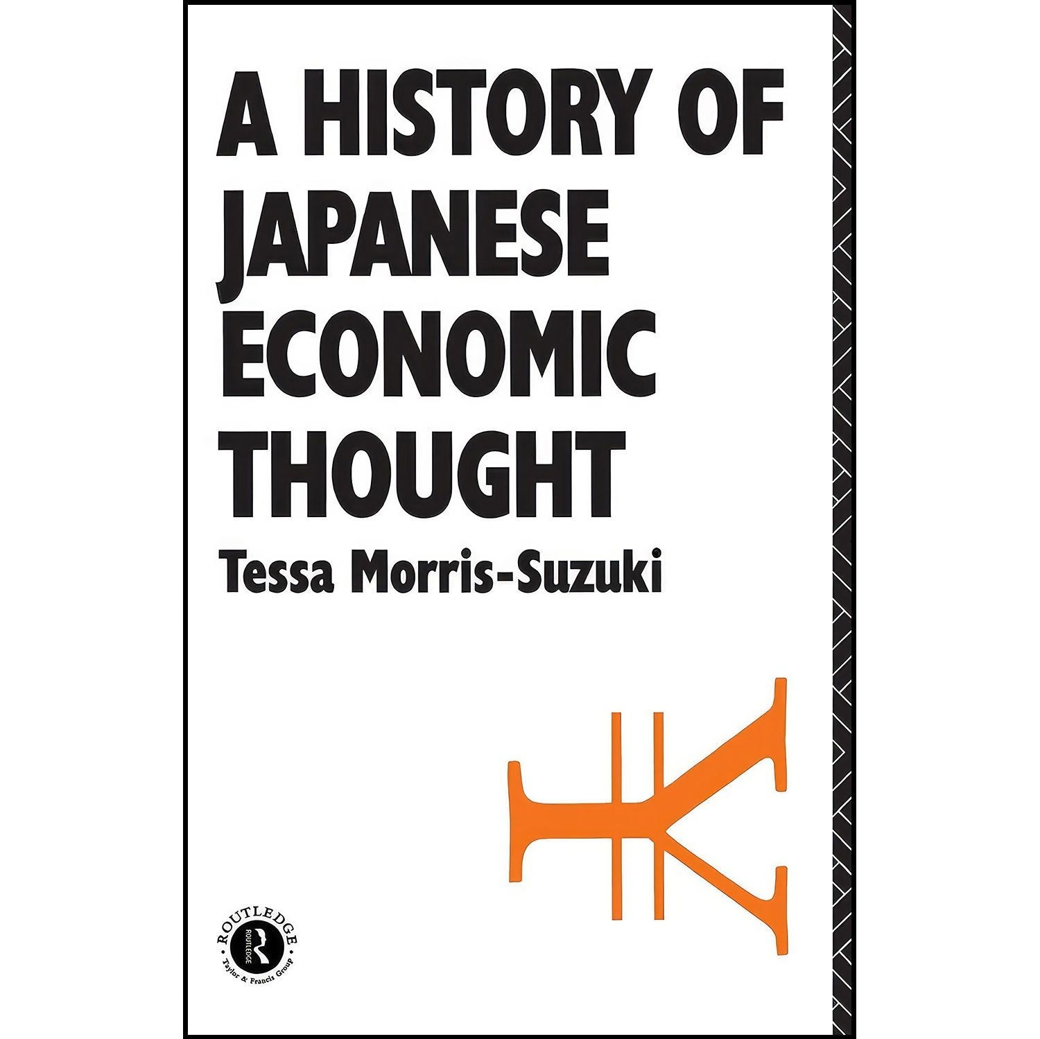 کتاب زبان اصلی A History of Japanese Economic Thought اثر Tessa MorrisSuzuki