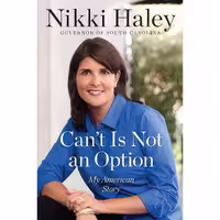 کتاب زبان اصلی Cant Is Not an Option اثر Nikki Haley انتشارات Sentinel