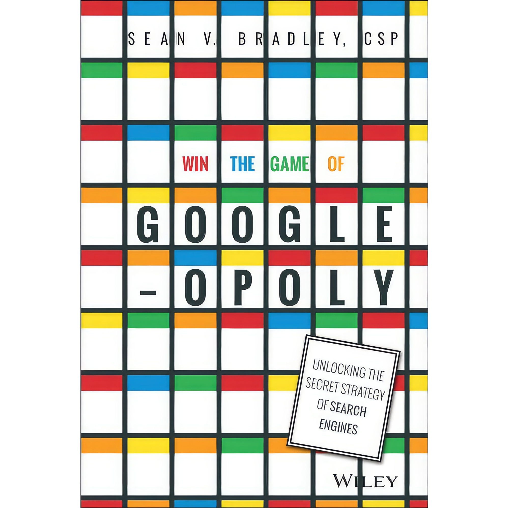 کتاب زبان اصلی Win the Game of Googleopoly اثر Sean V Bradley انتشارات Wiley