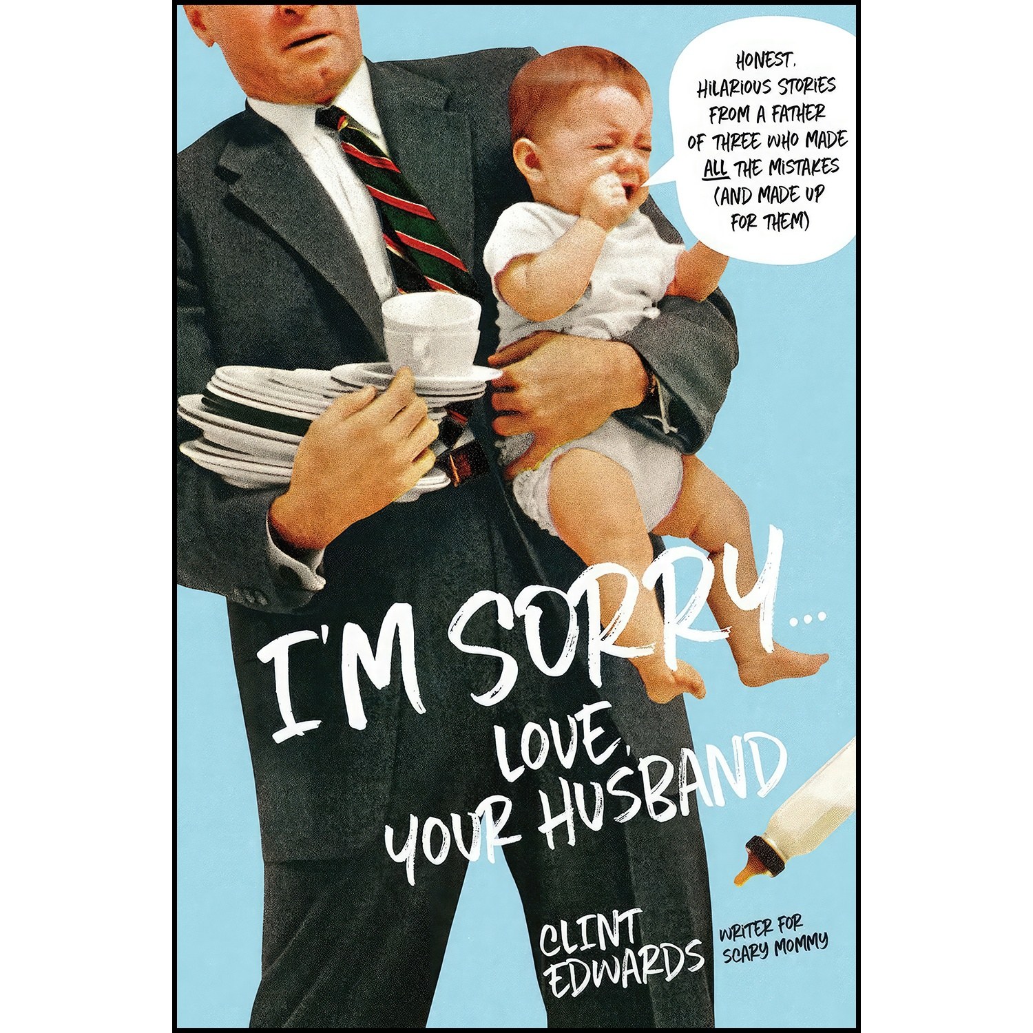 کتاب زبان اصلی Im SorryLove Your Husband اثر Clint Edwards