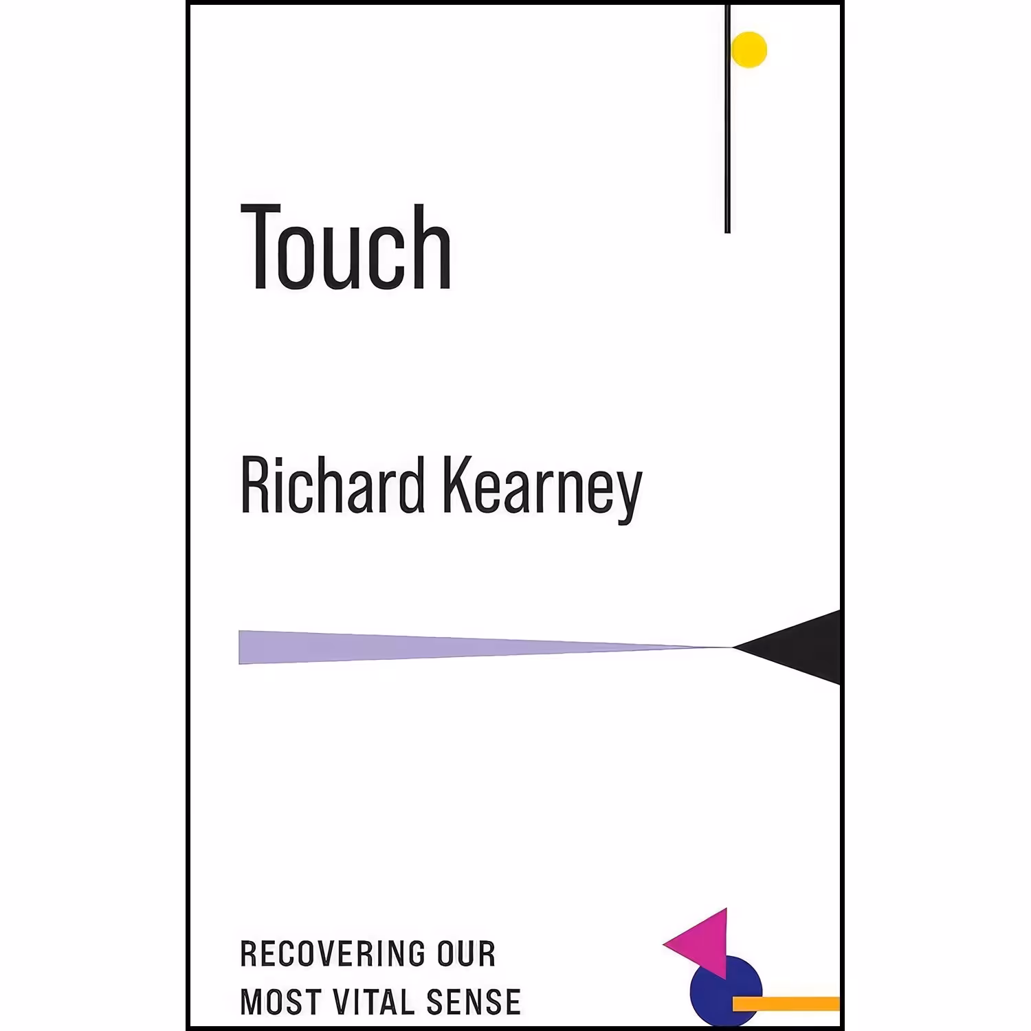 کتاب زبان اصلی Touch اثر Richard Kearney انتشارات Columbia University Press