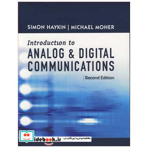 INTRODUCTION TO ANALOG & DIGITAL COMMUNICATIONS