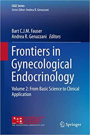 [PDF] دانلود کتاب Frontiers In Gynecological Endocrinology, Volume 2 - From Basic Science To Clinical Application, 2015