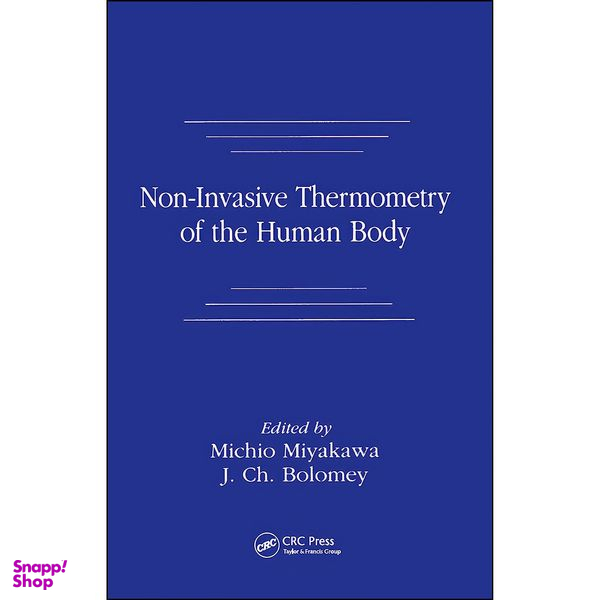 کتاب Non-Invasive Thermometry of the Human Body اثر Michio Miyakawa and J. Ch. Bolomey انتشارات CRC Press