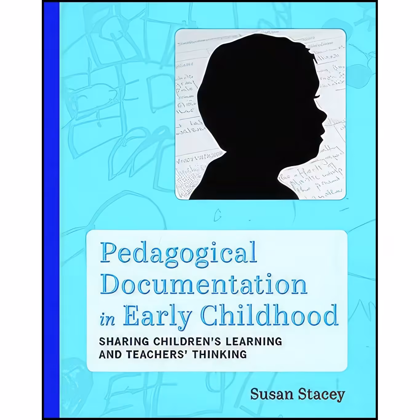 کتاب زبان اصلی Pedagogical Documentation in Early Childhood اثر Susan Stacey