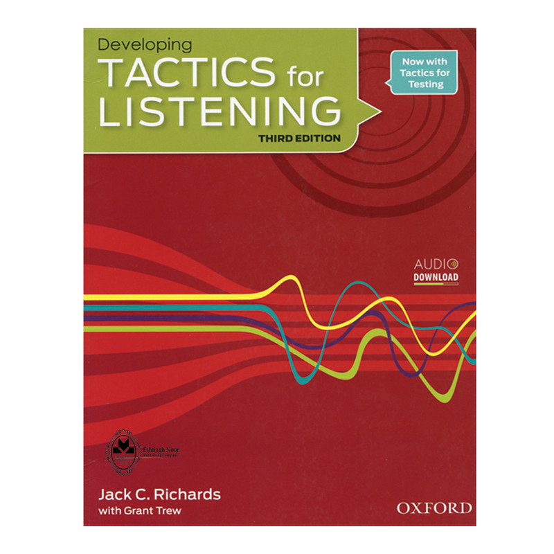 کتاب Developing Tactics For Listening Third Edition اثر Jack CRichards and Grant Trew انتشارات اشتیاق نور