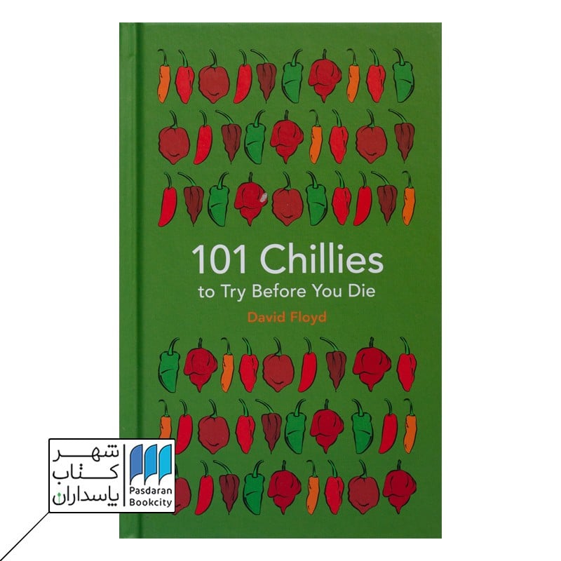 chillies to try before you die 101