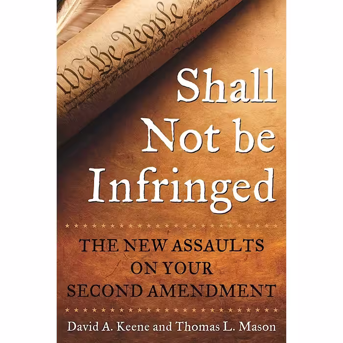کتاب زبان اصلی Shall Not Be Infringed اثر David A KeeneThomas L Mason
