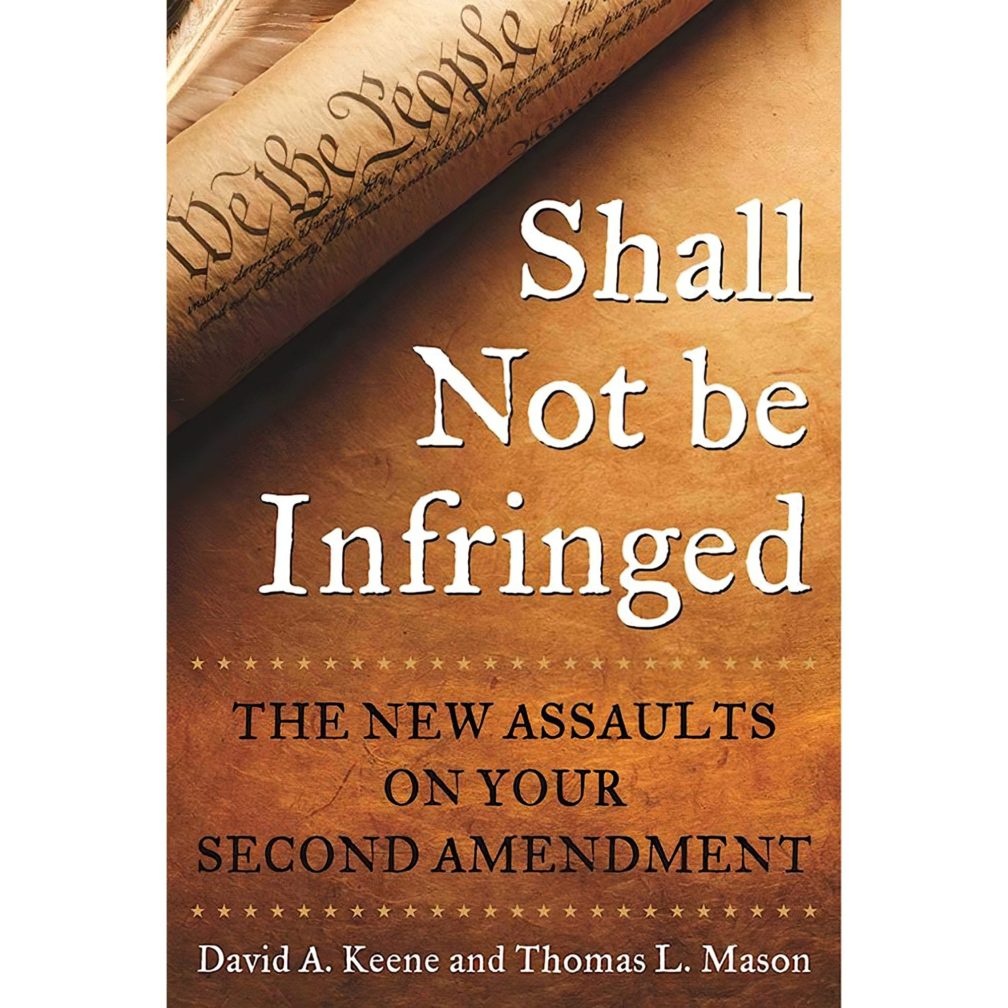 کتاب زبان اصلی Shall Not Be Infringed اثر David A KeeneThomas L Mason