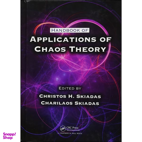 کتاب Handbook of Applications of Chaos Theory اثر جمعي از نويسندگان انتشارات Chapman and Hall/CRC