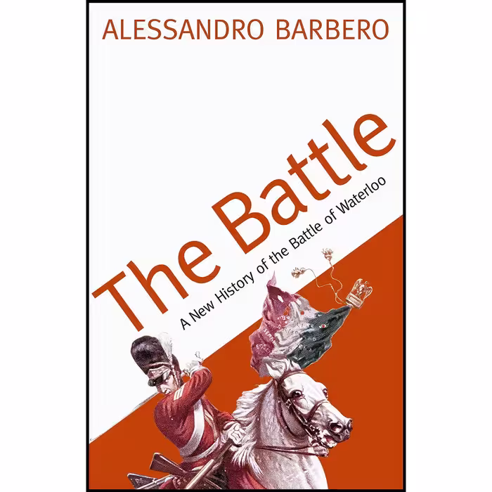 کتاب زبان اصلی The Battle  اثر Alessandro Barbero انتشارات Atlantic Books