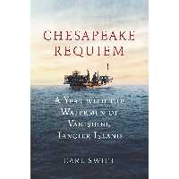 کتاب زبان اصلی Chesapeake Requiem اثر Earl Swift انتشارات Mariner Books