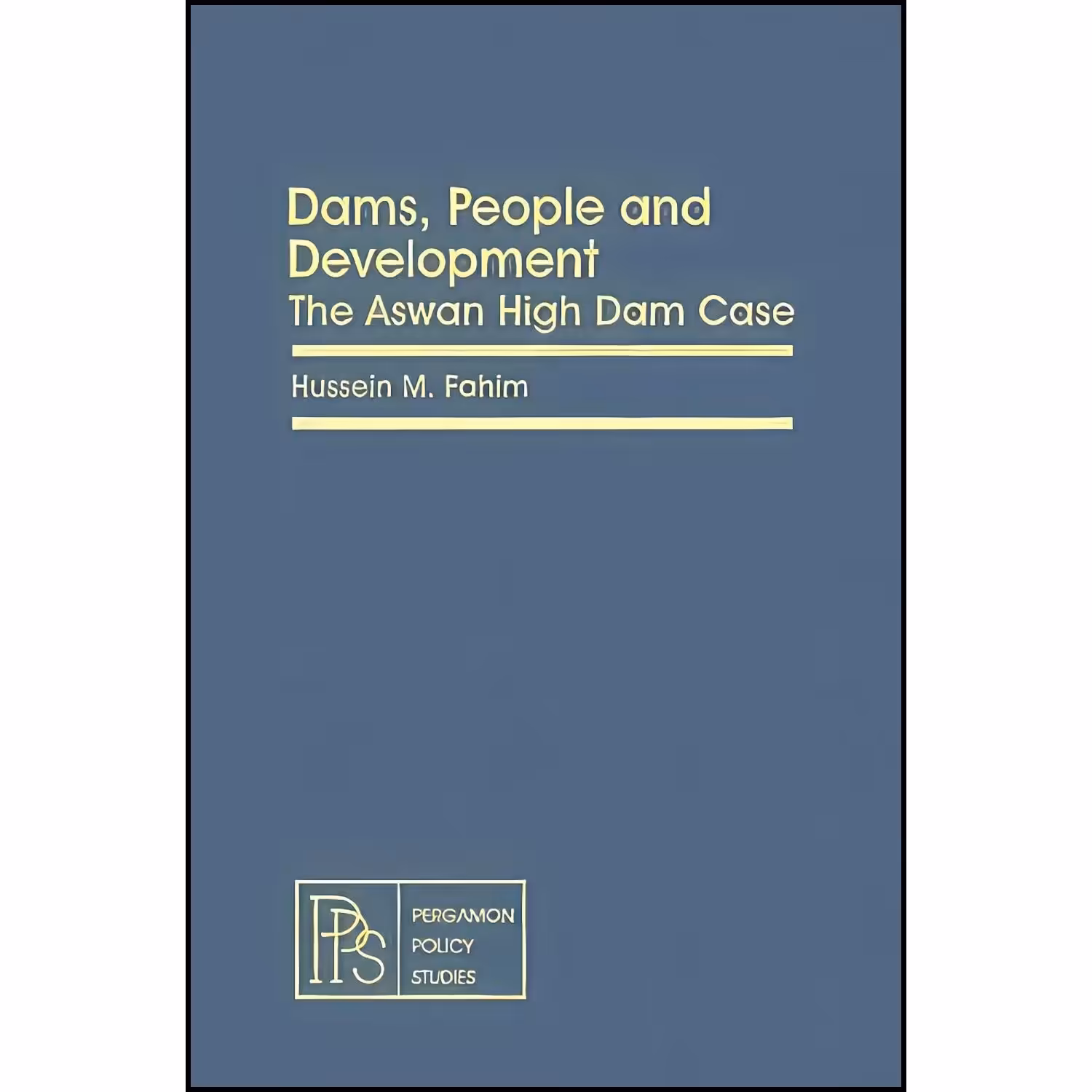 کتاب زبان اصلی Dams People and Development اثر Hussein M Fahim