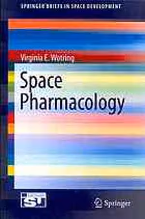 [PDF] دانلود کتاب Space Pharmacology, 2012