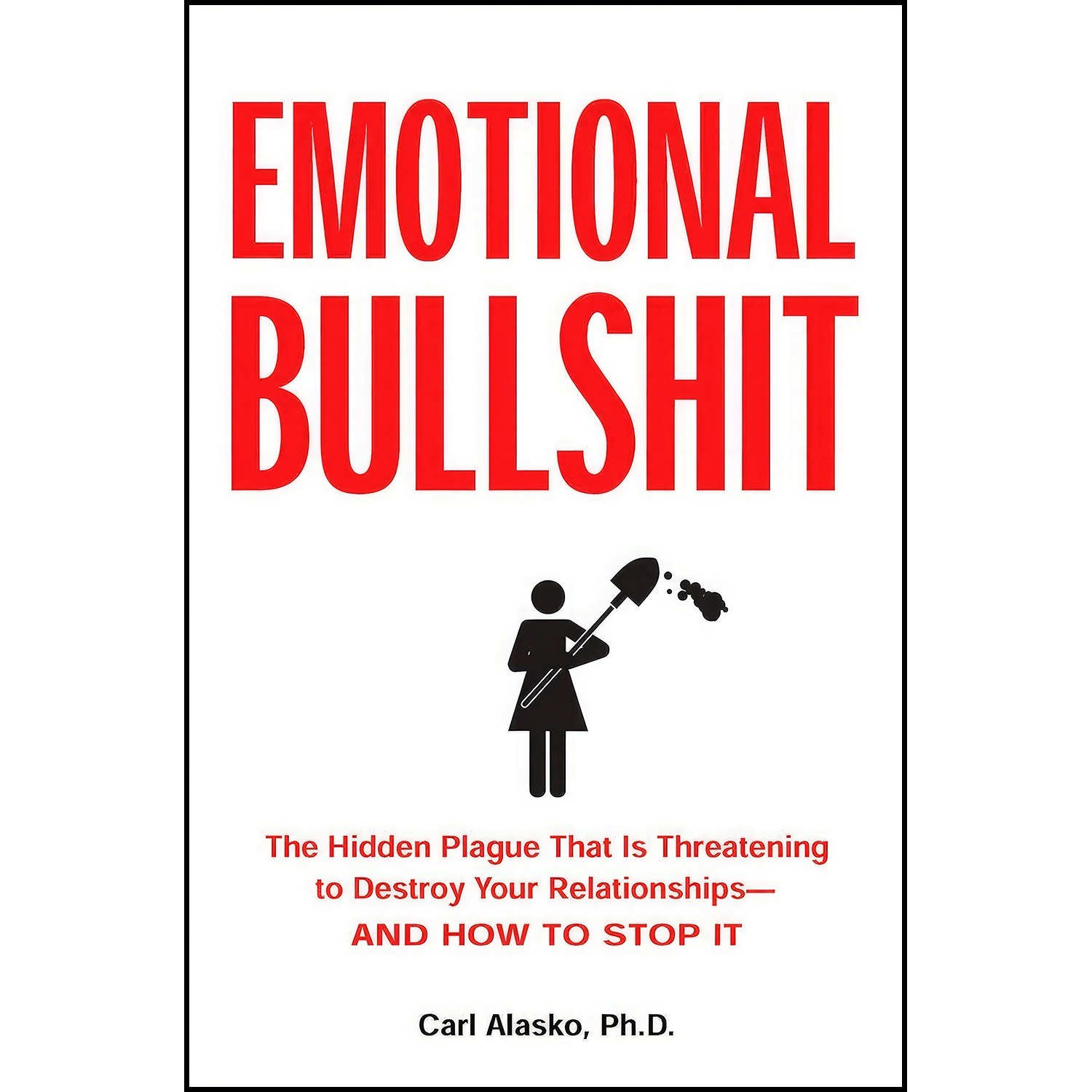 کتاب زبان اصلی Emotional Bullshit اثر Carl Alasko