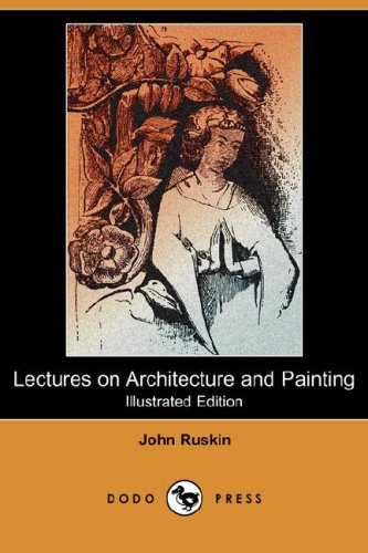  دانلود کتاب Lectures On Architecture And Painting, 2008 - دانلود کتاب های دانشگاهی
