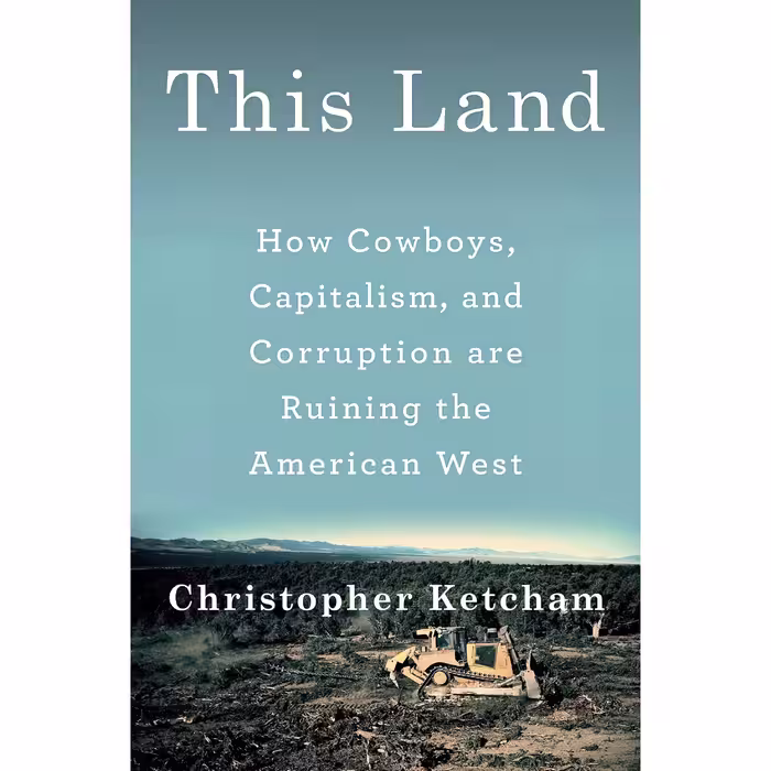 کتاب زبان اصلی This Land اثر Christopher Ketcham انتشارات Viking