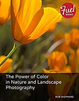 [EPUB] دانلود کتاب The Power Of Color In Nature And Landscape Photography, 2013
