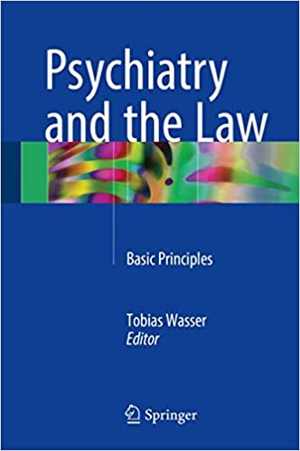 [PDF] دانلود کتاب Psychiatry And The Law - Basic Principles, 2017