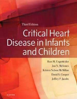 [PDF] دانلود کتاب Critical Heart Disease In Infants And Children, 3rd ed, 2018