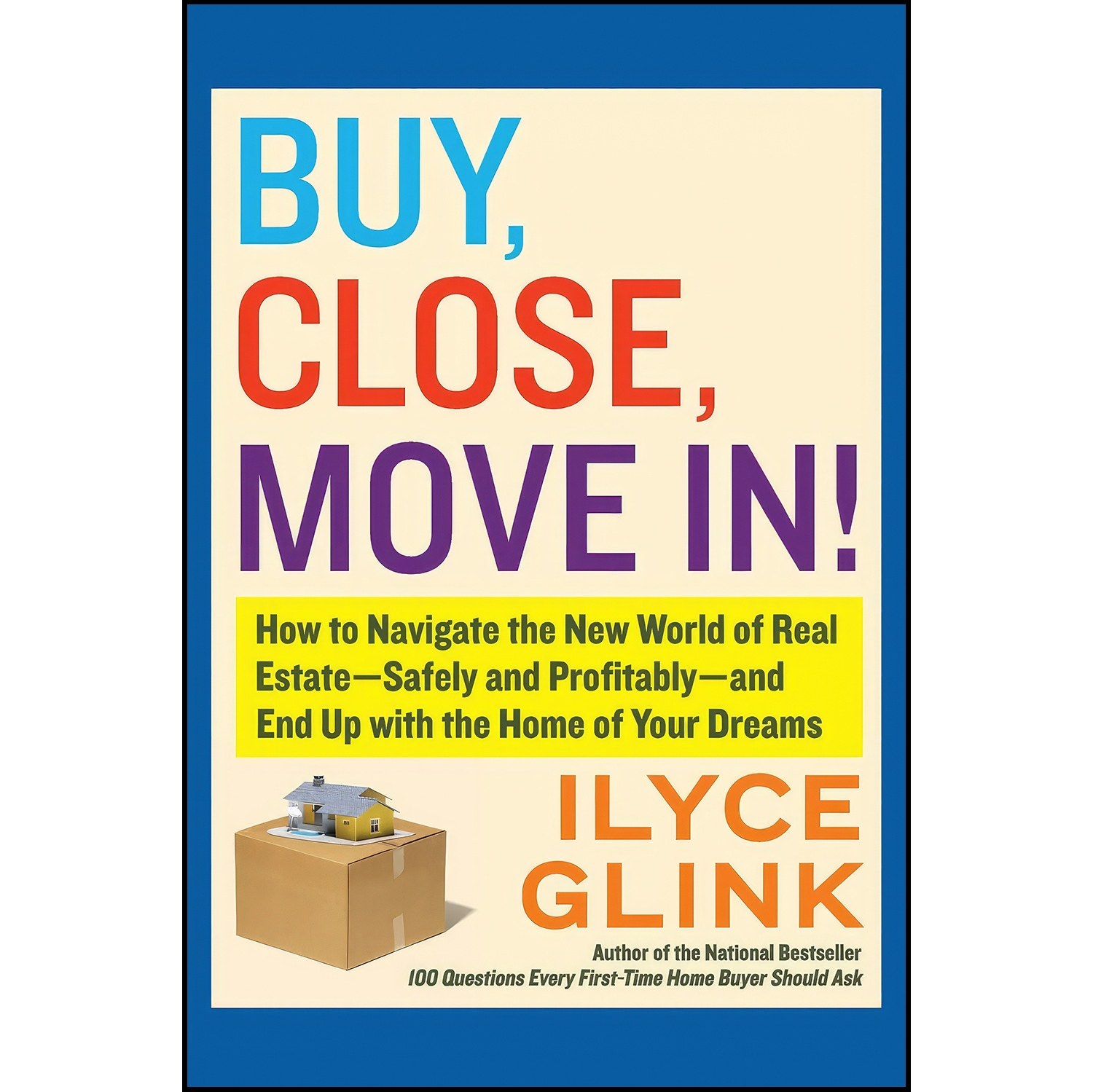 کتاب زبان اصلی Buy Close Move In اثر Ilyce R Glink