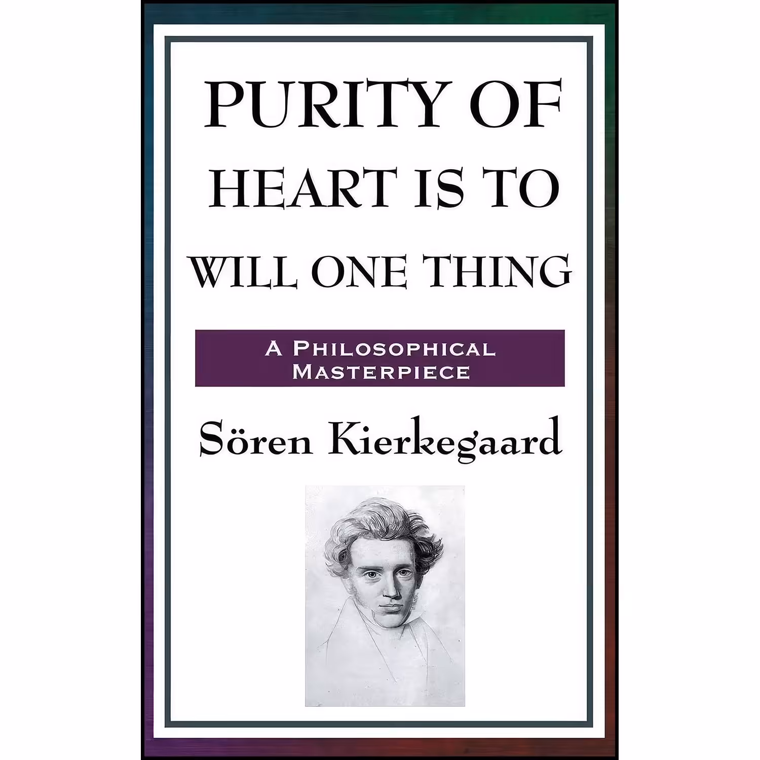 کتاب زبان اصلی Purity of Heart Is to Will One Thing اثر Soren Kierkegaard