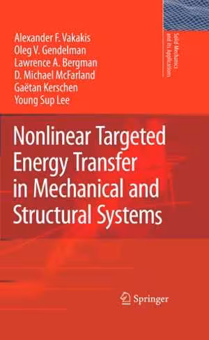 [PDF] دانلود کتاب Nonlinear Targeted Energy Transfer In Mechanical And Structural Systems, 2009