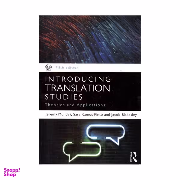 کتاب Introducing Translation Studies Theories and Applications اثر جمعی از نویسندگان انتشارات راتلج