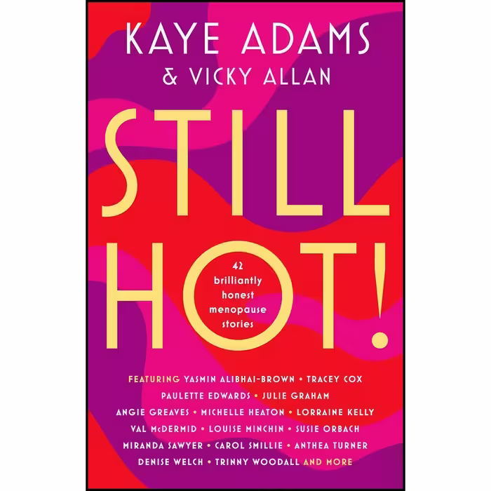 کتاب زبان اصلی STILL HOT  Brilliantly Honest Menopause Stories