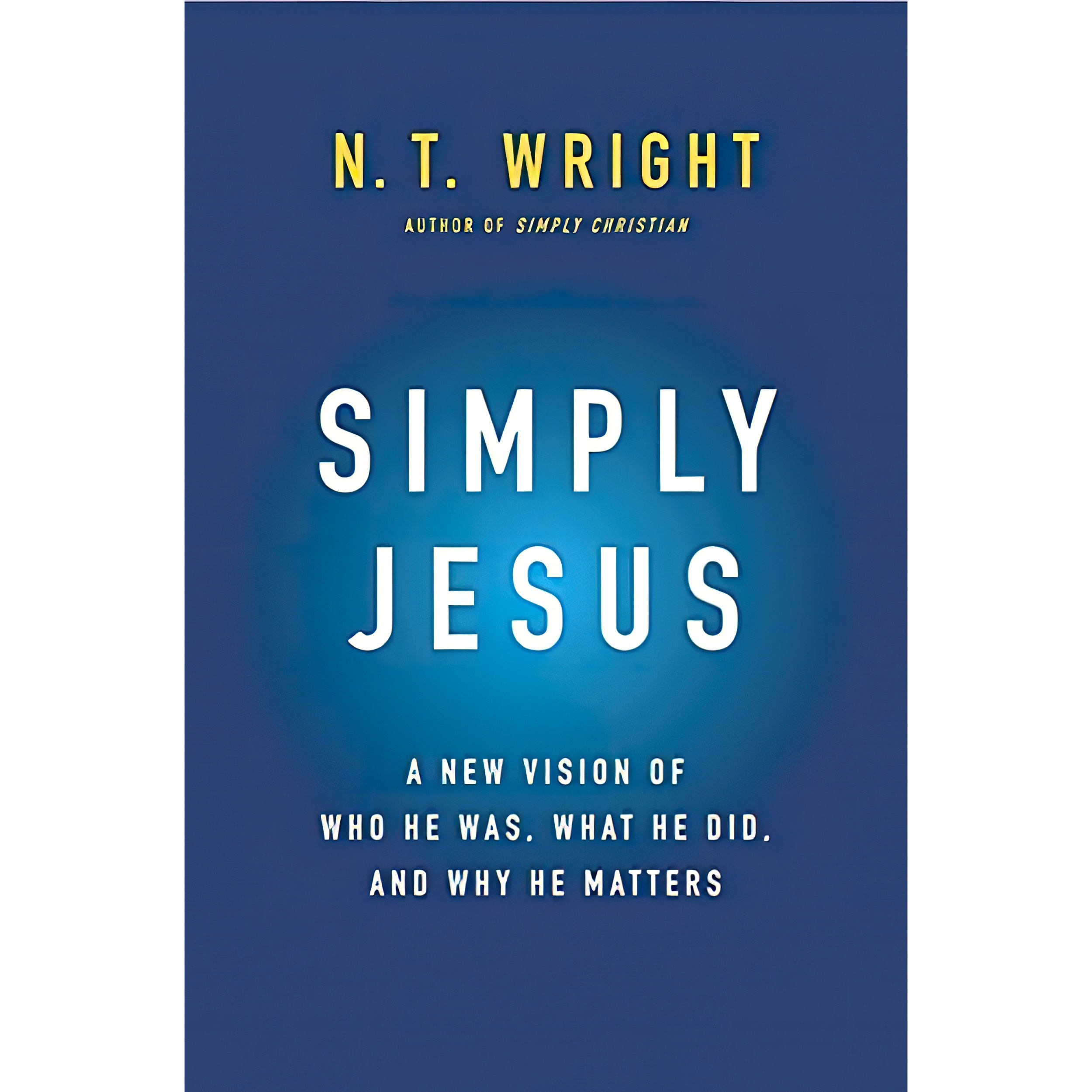 کتاب زبان اصلی Simply Jesus اثر N T Wright انتشارات HarperOne