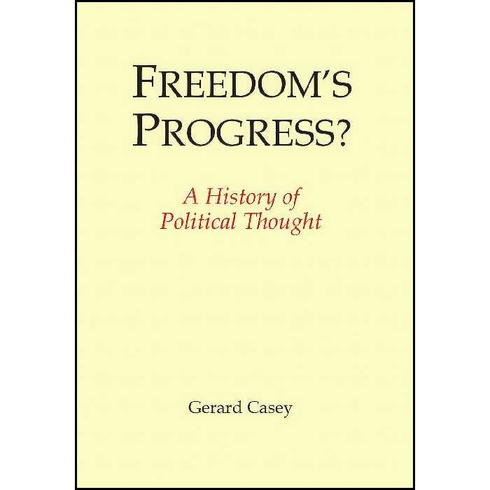 کتاب زبان اصلی Freedoms Progress اثر Gerard Casey انتشارات Imprint Academic