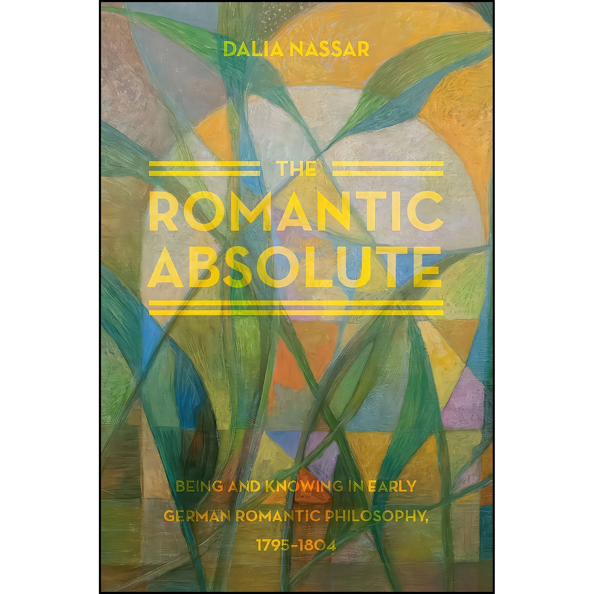 کتاب زبان اصلی The Romantic Absolute اثر Dalia Nassar