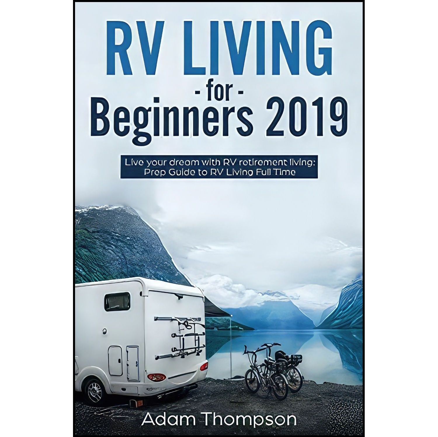 کتاب زبان اصلی RV Living for Beginners اثر Adam Thompson