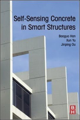 󾕇 Han B., Self-Sensing Concrete in Smart Structures, 2014 - دانلود کتاب های دانشگاهی