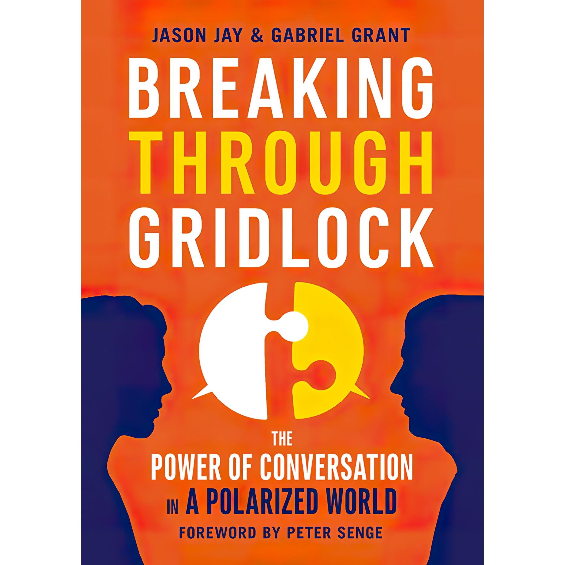 کتاب زبان اصلی Breaking Through Gridlock اثر Jason J JayGabriel GrantTom Dheere